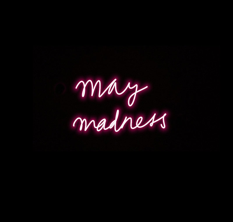 may madness